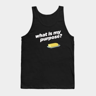 what is my purpose? Tank Top